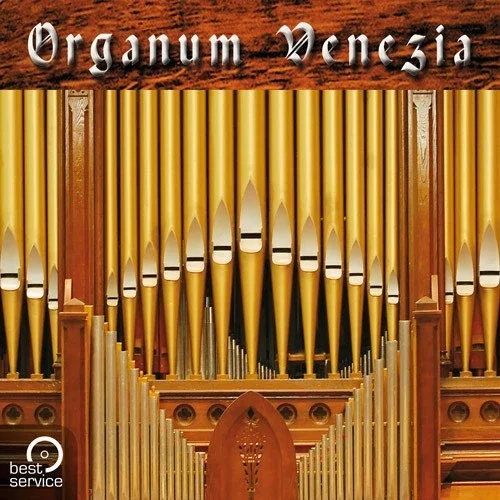 Best Service Organum Venezia 古典教堂/管风琴虚拟乐器
