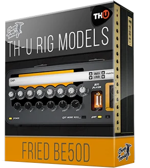 Overloud TH-U Rig Library 扩展包 - Fried BE50D（由 ChopTones 制作）