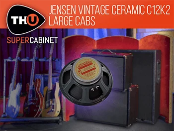 Overloud TH-U SuperCabinet IR 库 - Jensen Vintage Ceramic C12K-2 大型音箱箱体